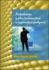 Kniha: Podnikanie a jeho komunálna a regionálna podpora - Jiří Ježek