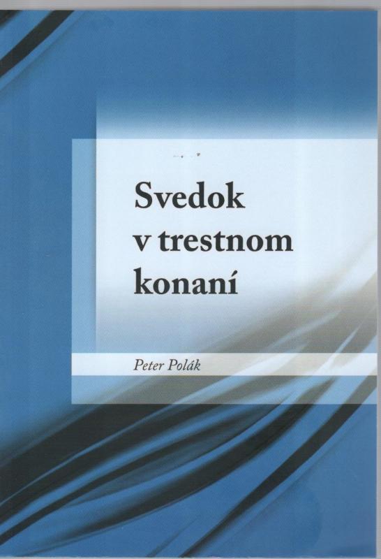 Kniha: Svedok v trestnom konaní - Peter Polák