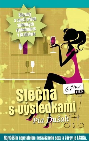Kniha: Slečna s výsledkami - Pia Dušak