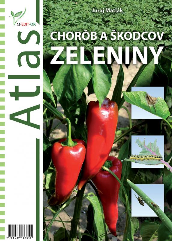 Kniha: Atlas chorôb a škodcov zeleniny - Juraj Matlák