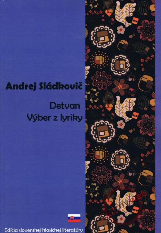 Kniha: Detvan, Výber z lyriky - Sládkovič Andrej