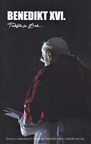 Kniha: Takýto je Boh... - Benedikt XVI.