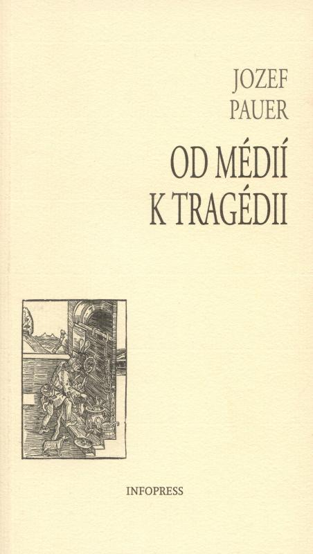 Kniha: Od médií k tragédii - Jozef Pauer
