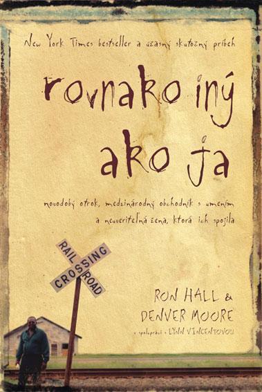 Kniha: Rovnako iný ako ja - Ron Hall