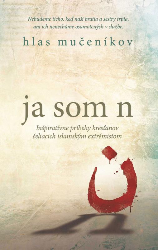 Kniha: Ja som n - Hlas mucenikov