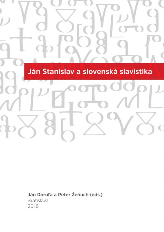 Kniha: Ján Stanislav a slovenská slavistika - Ján Doruľa