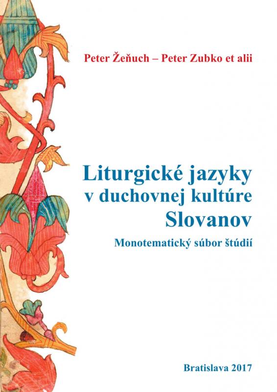 Kniha: Liturgické jazyky v duchovnej kultúre Slovanov - Peter Žeňuch