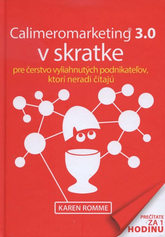 Kniha: Calimeromarketing 3.0 v skratke - Karren Romme