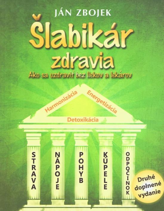 Kniha: Šlabikár zdravia (doplnené vyd.) - Zbojek Ján