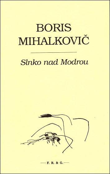 Kniha: Slnko nad Modrou - Boris Mihalkovič