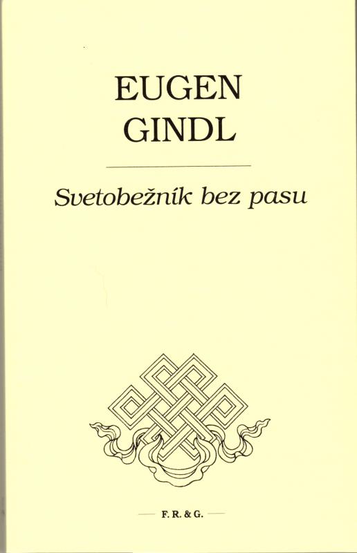 Kniha: Svetobežník bez pasu - Eugen Gindl