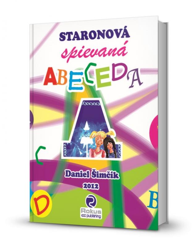 Kniha: Staronová spievaná abeceda - Daniel Šimčík