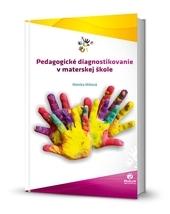 Kniha: Pedagogické diagnostikovanie v materskej škole - Monika Miňová