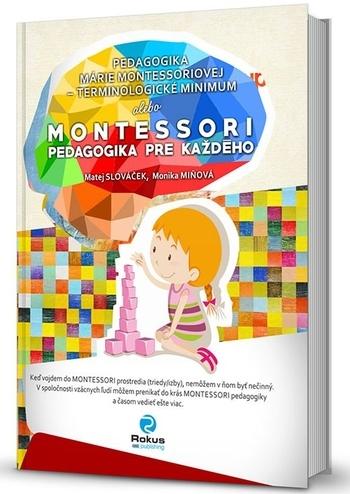 Kniha: Montessori pedagogika pre každého - čiernobiela verzia - Matej Slováček