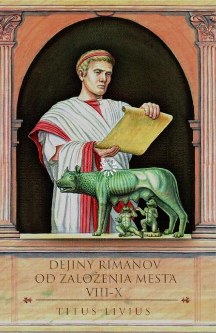Kniha: Dejiny Rimanov od založenia mesta VIII-X - Titus Livius