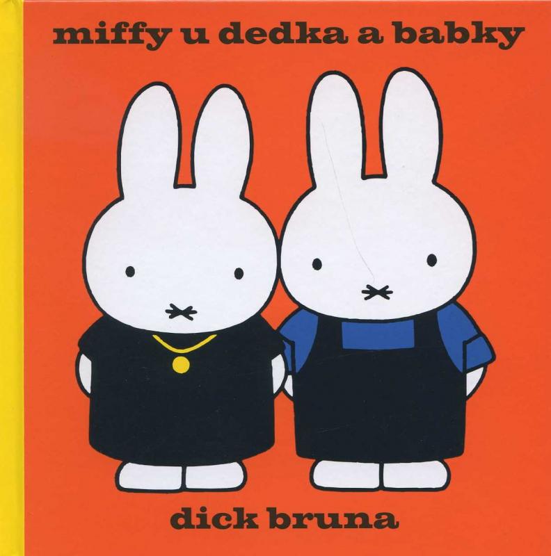 Kniha: Miffy u dedka a babky - Dick Bruna