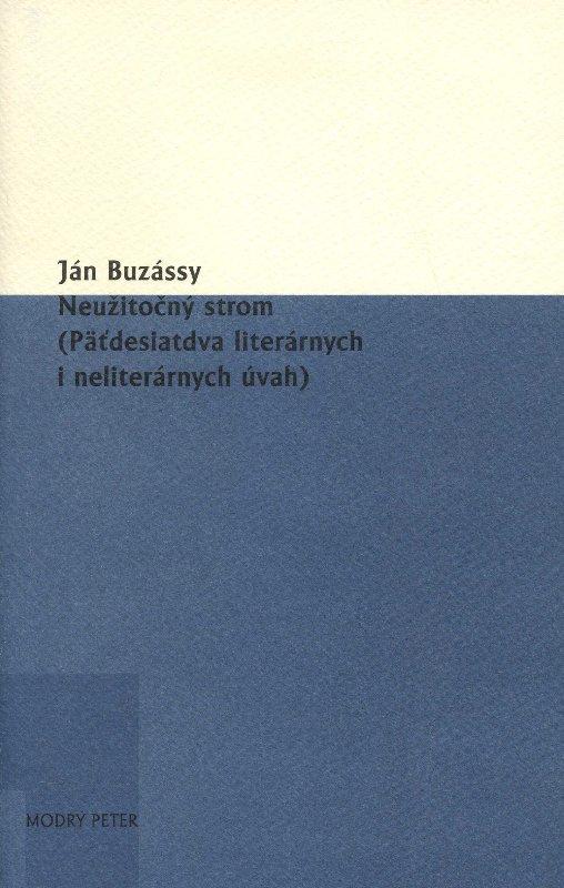 Kniha: Neužitočný strom - Ján Buzássy