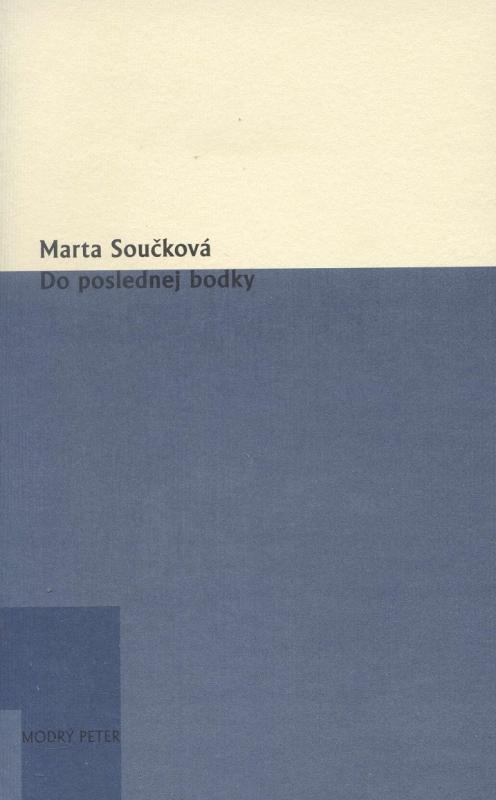 Kniha: Do poslednej bodky - Marta Součková