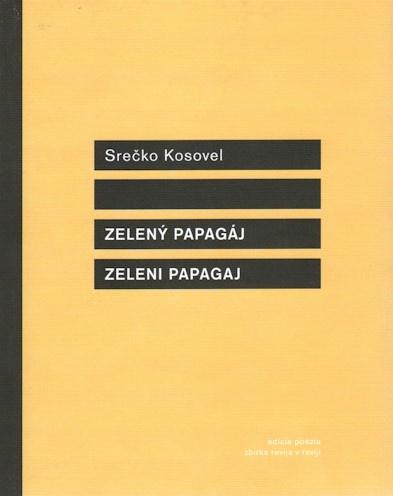 Kniha: Zelený papagáj / Zeleni papagaj - Srečko Kosovel