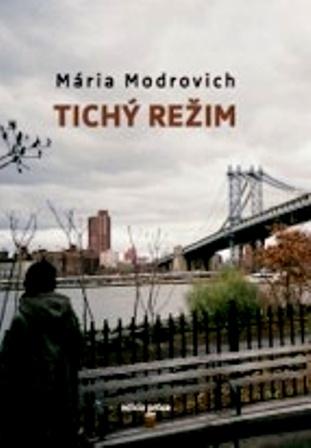 Kniha: Tichý režim - Mária Modrovich