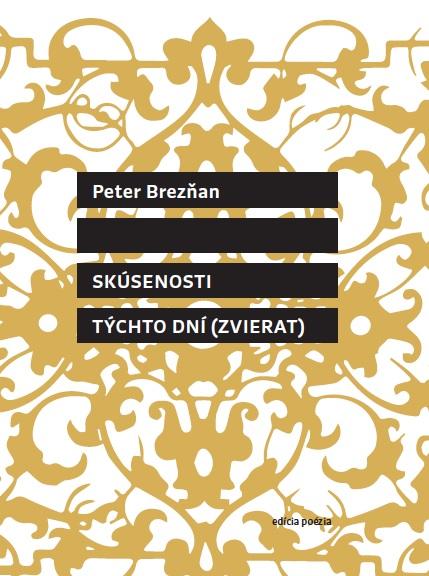 Kniha: Skúsenosti týchto dní (zvierat) - Peter Brezňan