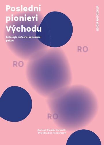 Kniha: Poslední pionieri východu - Claudiu Komartin