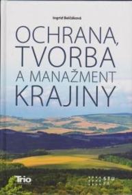 Ochrana, tvorba a manažment krajiny