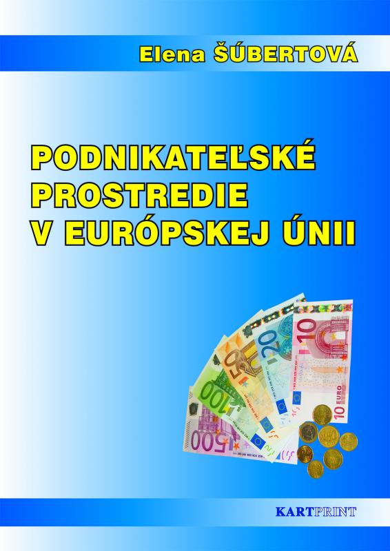 Kniha: Podnikateľské prostredie v európskej únii - Elena Šúbertová