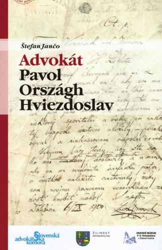 Kniha: Advokát Pavol Országh Hviezdoslav - Štefan Jančo