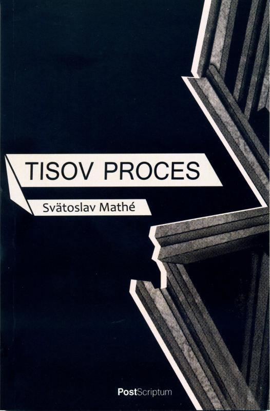 Kniha: Tisov proces - Svätoslav Mathé