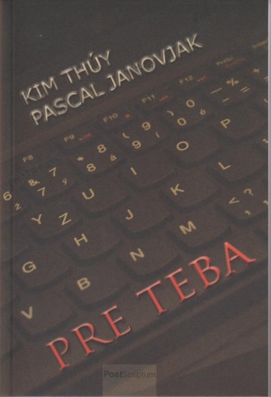 Kniha: Pre teba - Kim Thúy - Pascal Janovjak