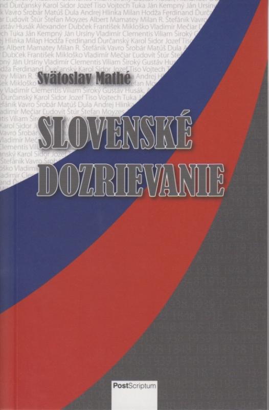 Kniha: Slovenské dozrievanie - Mathé Svätoslav