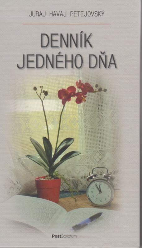 Kniha: Denník jedného dňa - Juraj Havaj-Petejovský