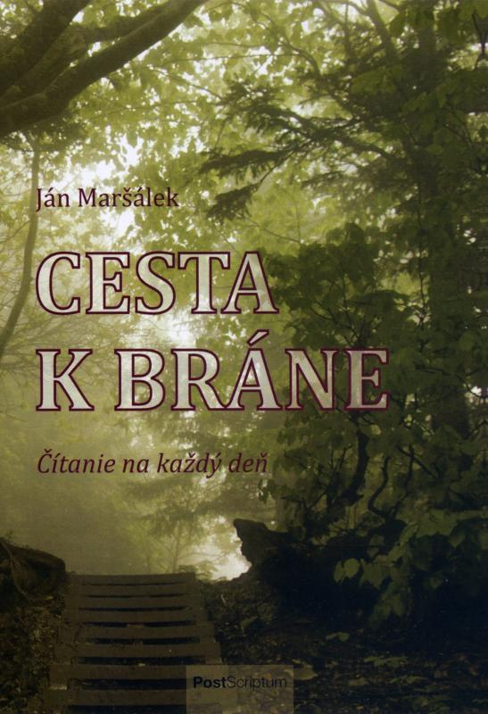 Kniha: Cesta k bráne - Ján Maršálek