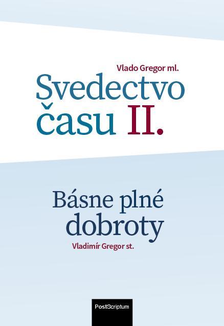 Kniha: Svedectvo času II. - Vlado Gregor ml.