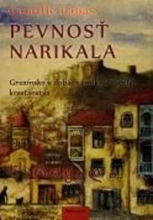 Kniha: Pevnosť Narikala - Camille Labas