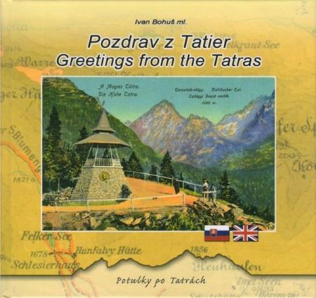 Kniha: Pozdrav z Tatier - Greetings from the Tatras - Ivan Bohuš ml.