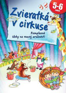 Kniha: Zvieratká v cirkuse - Ildikó Hernádiné Sándor