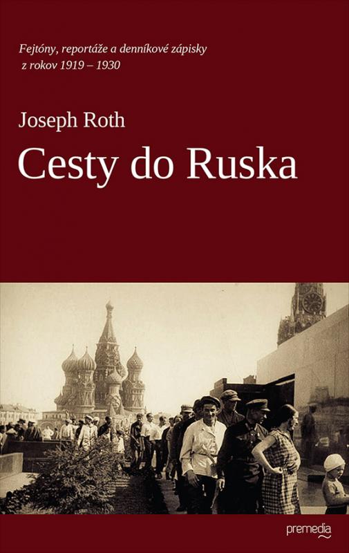 Kniha: Cesty do Ruska - Joseph Roth