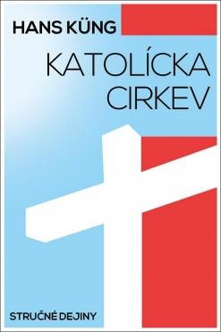 Kniha: Katolícka cirkev - Hans Küng