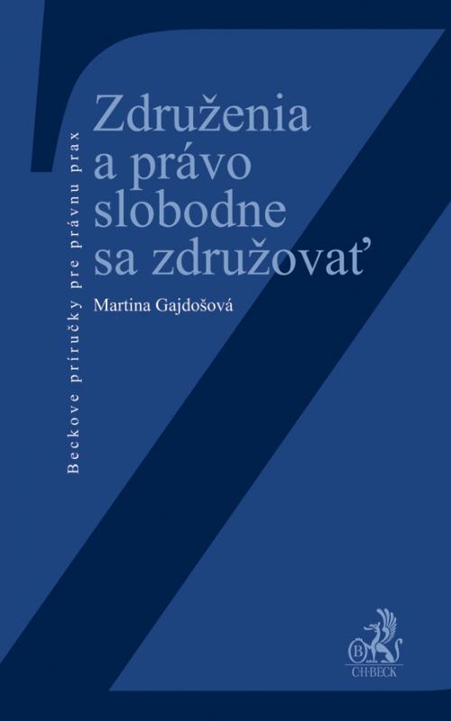 Kniha: Združenia a právo slobodne sa združovať - Martina Gajdošová