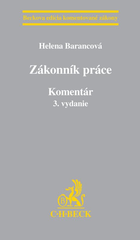 Kniha: Zákonník práce. Komentár - 3. vydanie - Helena Barancová