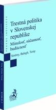 Kniha: Trestná politika v Slovenskej republike - Tomáš Strémy