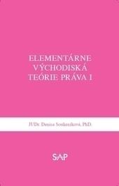 Kniha: Elementárne východiská teórie práva I - D. Soukeníková