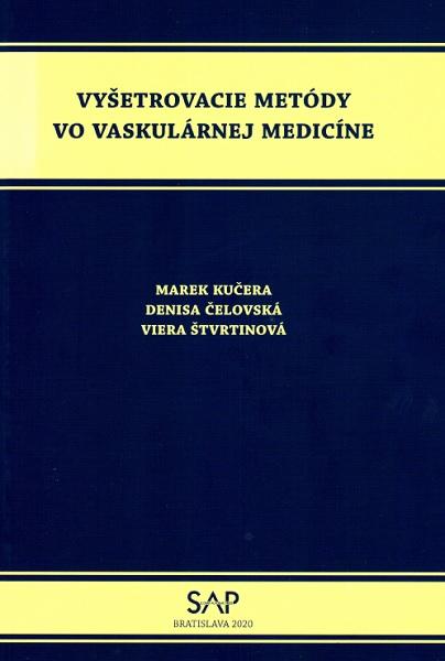 Kniha: Vyšetrovacie metódy vo vaskulárnej medicíne - Marek Kučera