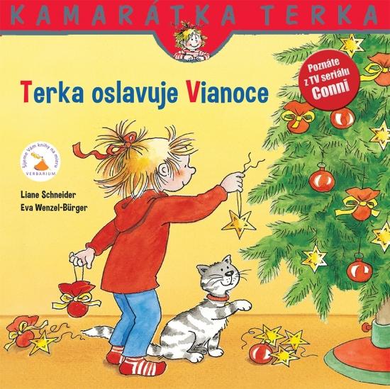 Kniha: Terka oslavuje Vianoce - Schneider, Eva Wenzel-Burger Liane