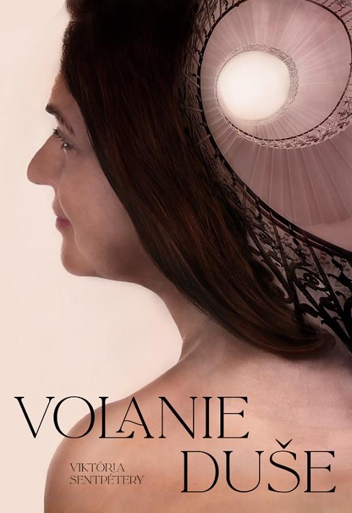 Kniha: Volanie duše - Viktória Sentpétery