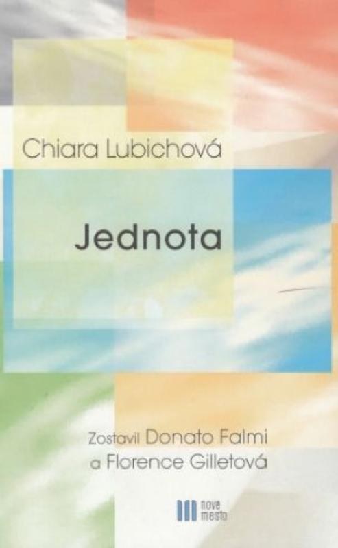 Kniha: Jednota - Lubichová Chiara