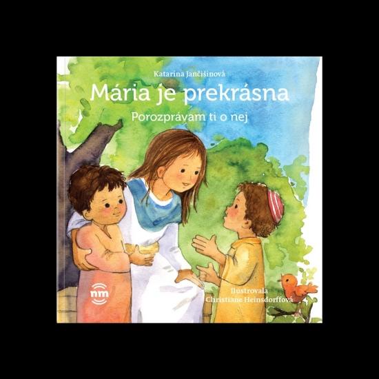 Kniha: Mária je prekrásna - Jančišinová Katarína