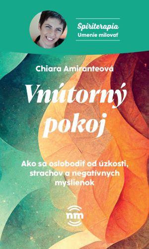 Kniha: Vnútorný pokoj - Chiara Amiranteová